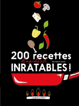 Cover of the book 200 recettes faciles et inratables by Collectif