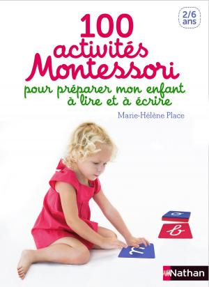 Cover of the book 100 activités pour préparer mon enfant à lire et à écrire by Fred Bernard