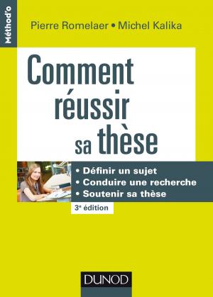 Cover of the book Comment réussir sa thèse - 3e éd. by Thierry Libaert