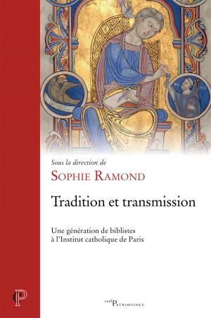 Cover of the book Tradition et transmission by Dominique Folscheid, Anne Lecu, Brice de Malherbe