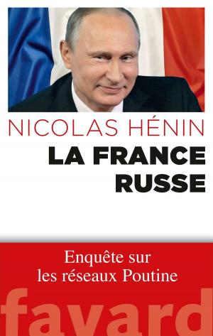 Cover of the book La France russe by Renaud Camus