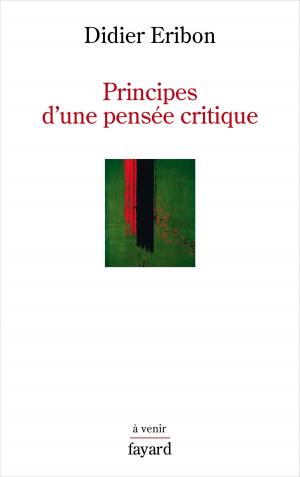 Cover of the book Principes d'une pensée critique by Jean-François Sirinelli