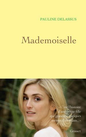 Cover of the book Mademoiselle by Elise Fontenaille