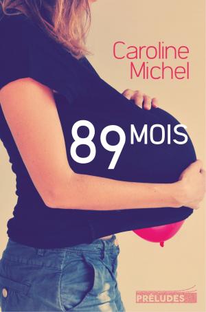 Cover of the book 89 mois by Guinevere Glasfurd