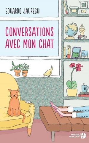Cover of the book Conversations avec mon chat by Gilles PERRAULT