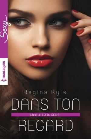 Cover of the book Dans ton regard by Michelle Lynn