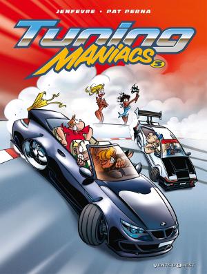 Cover of the book Tuning Maniacs - Tome 03 by Jean-Blaise Djian, Nicolas Ryser