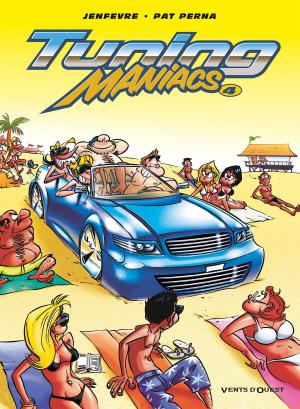 Cover of the book Tuning Maniacs - Tome 04 by Jean-Blaise Djian, VoRo