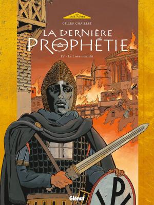 Cover of the book La Dernière Prophétie - Tome 04 by Jean-Blaise Djian, Olivier Legrand, Nicolas Ryser