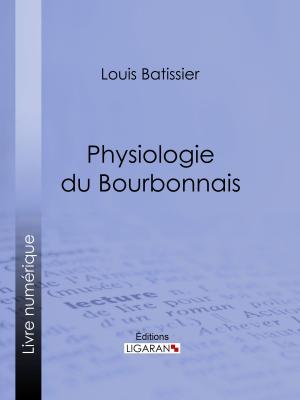 Cover of the book Physiologie du Bourbonnais by Eugène Sue, Ligaran