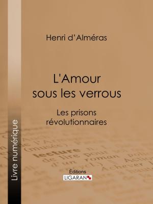 Cover of the book L'Amour sous les verrous by Molière, Eugène Despois, Paul Mesnard