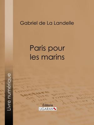 Cover of the book Paris pour les marins by Paul Verlaine, Ligaran