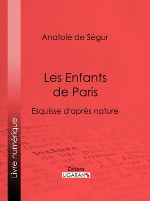 Cover of the book Les Enfants de Paris by Lord Byron, Ligaran