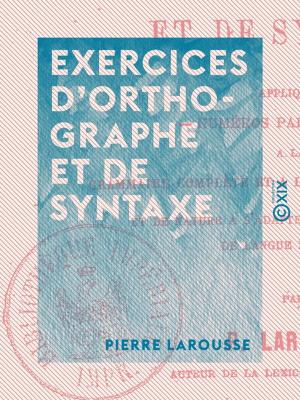 Cover of the book Exercices d'orthographe et de syntaxe by Paul Lacroix