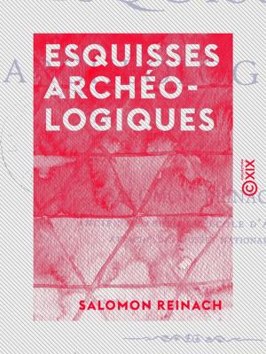 Cover of Esquisses archéologiques