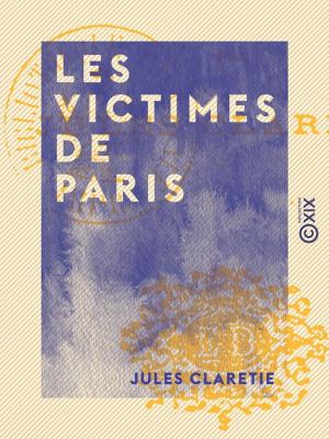 Cover of the book Les Victimes de Paris by Alfred Fouillée, Jean-Marie Guyau