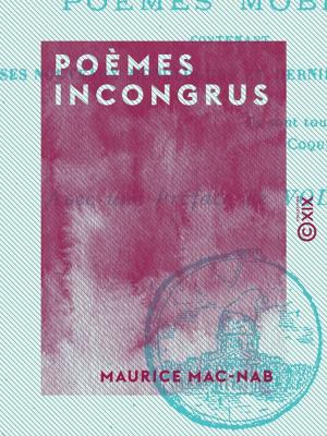 Cover of the book Poèmes incongrus by Armand de Pontmartin, Edmond Biré