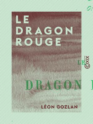 Cover of the book Le Dragon rouge by Alphonse Constant