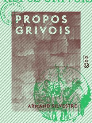 Cover of the book Propos grivois by Paul Verlaine