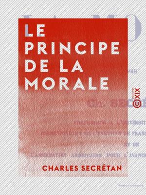 Cover of the book Le Principe de la morale by Charles Andler
