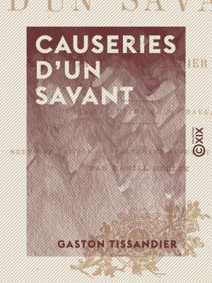 Cover of the book Causeries d'un savant by Théophile Baudement