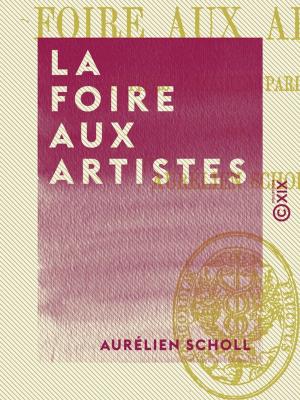 Cover of the book La Foire aux artistes by Catulle Mendès
