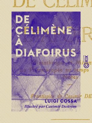Cover of the book De Célimène à Diafoirus by Catulle Mendès