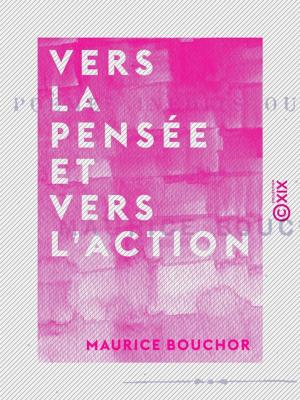 Book cover of Vers la pensée et vers l'action