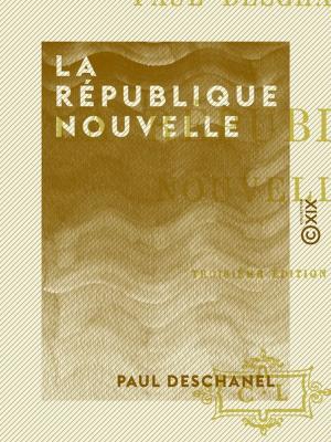 Cover of the book La République nouvelle by Michel Corday