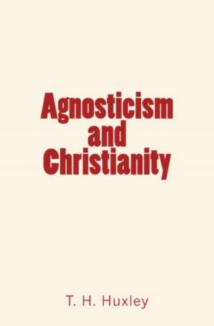 Cover of Agnosticism and Christianity