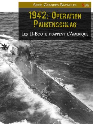 Cover of the book 1942 : Opération Paukenschlag by Gautier Lamy