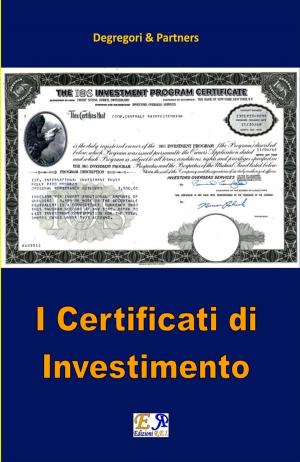 Cover of the book I Certificati di Investimento by Mantelli - Brown - Kittel - Graf