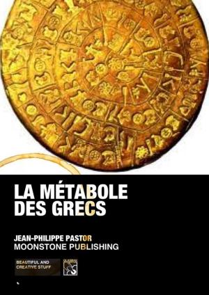 Cover of La métabole des Grecs