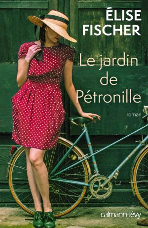 Cover of the book Le Jardin de Pétronille by Patrick Raynal