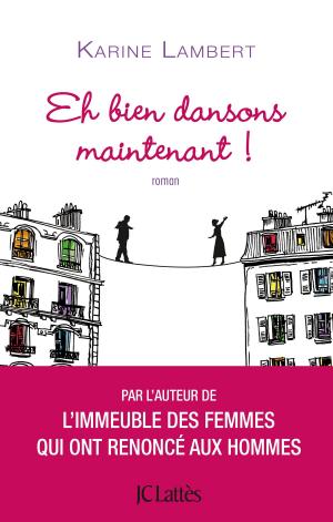 Cover of the book Eh bien dansons maintenant ! by Vincent Engel
