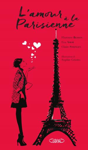 Cover of the book L'amour à la parisienne by Julie Kenner