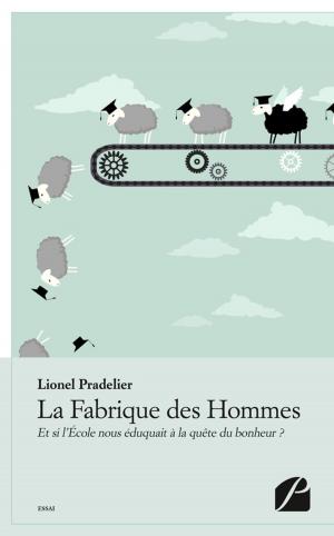 Cover of the book La Fabrique des Hommes by Inès Baklouti