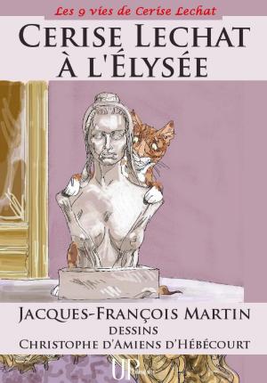 Book cover of Cerise Lechat à l'Elysée