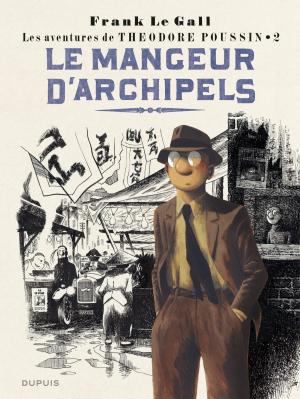 Cover of the book Théodore Poussin - Tome 2 - Le mangeur d'archipels by Sylvain Runberg, Belen Ortega