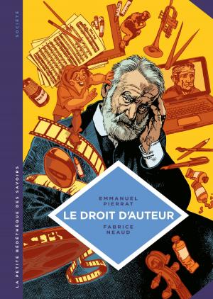 Cover of the book La petite Bédéthèque des Savoirs - Le droit d'auteur by Stephen Desberg, Claude Moniquet