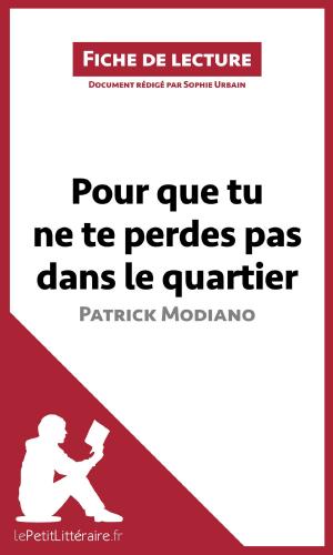 Cover of the book Pour que tu ne te perdes pas dans le quartier de Patrick Modiano (Fiche de lecture) by Marine Everard