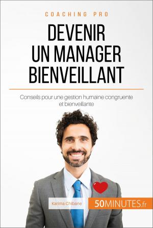 Cover of the book Devenir un manager bienveillant by Nicolas Zinque, 50Minutes.fr