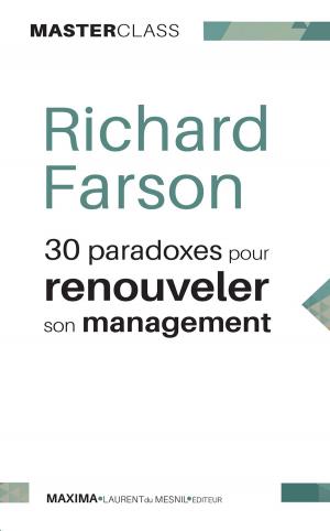Cover of the book 30 paradoxes pour renouveler son management by Annie Lecomte-Monnier