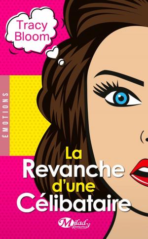 Cover of the book La Revanche d'une célibataire by Sara Agnès L.