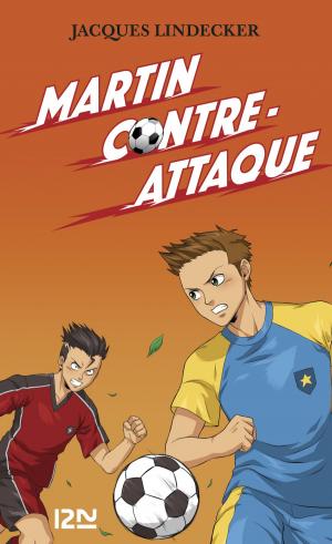 Cover of the book Gagne - tome 4 : Martin contre-attaque by Delphine GIRAUD