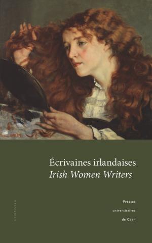 Cover of Écrivaines irlandaises ∙ Irish Women Writers