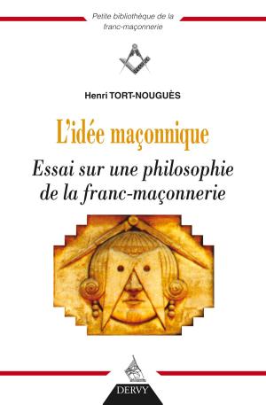 Cover of the book L'idée maçonnique by David Taillades, Louis Trebuchet, John Belton