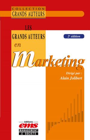 Cover of the book Les grands auteurs en marketing - 2ème édition by Gérard Pouet, Frédéric Dosquet, Lara D'Adhemar, Sophie Baudouin-Ortolo