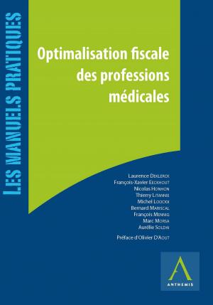 Cover of the book Optimalisation fiscale des professions médicales by Frédéric Dechamps, Caroline Lambilot, Olivier Bogaert