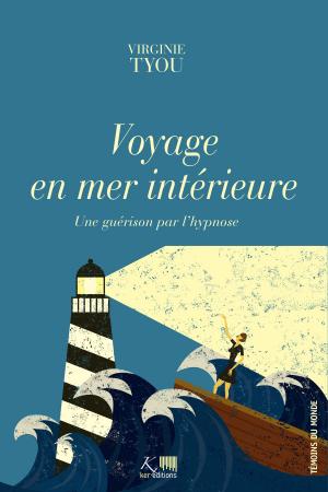 Cover of the book Voyage en mer intérieure by Guibert del Marmol
